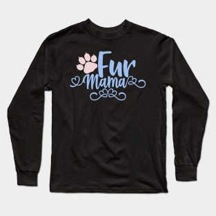 Fur Mama Design, Gift For Cat Mom, Cat Lady Long Sleeve T-Shirt